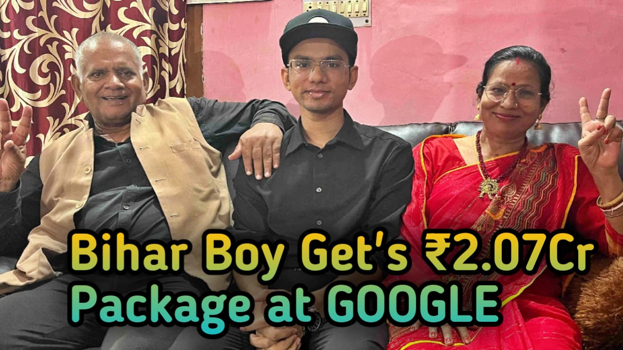 Bihar boy get 2.07Cr package at Google