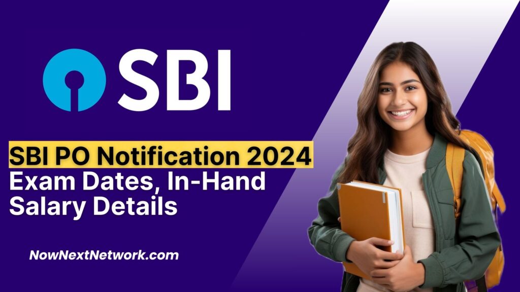 sbi po notification 2024 sbi po exam date 2024 sbi po in hand salary